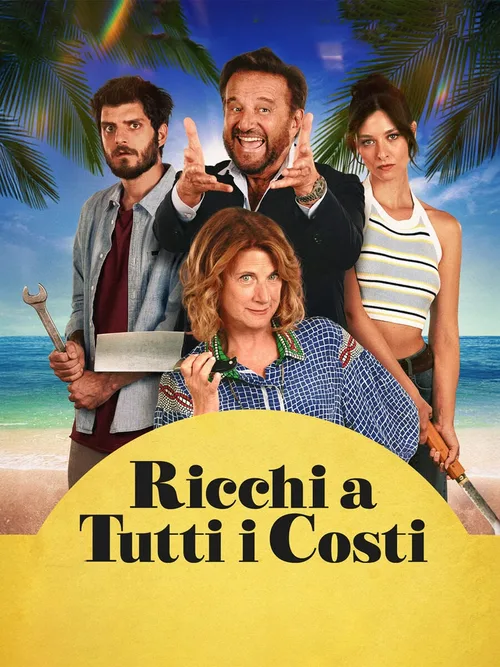 Locandina di Ricchi a tutti i costi