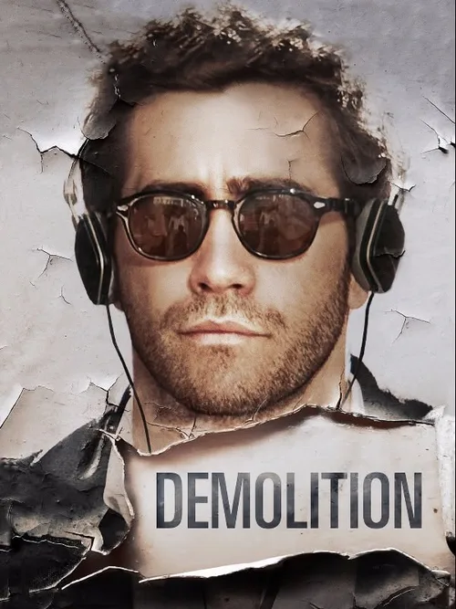 Locandina di Demolition: Amare e vivere