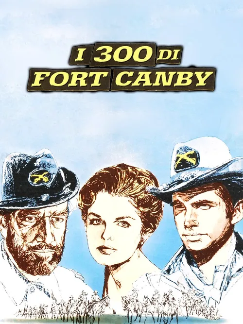 Locandina di I 300 di Fort Canby