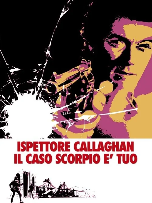 Locandina di Ispettore Callaghan: il caso Scorpio è tuo!