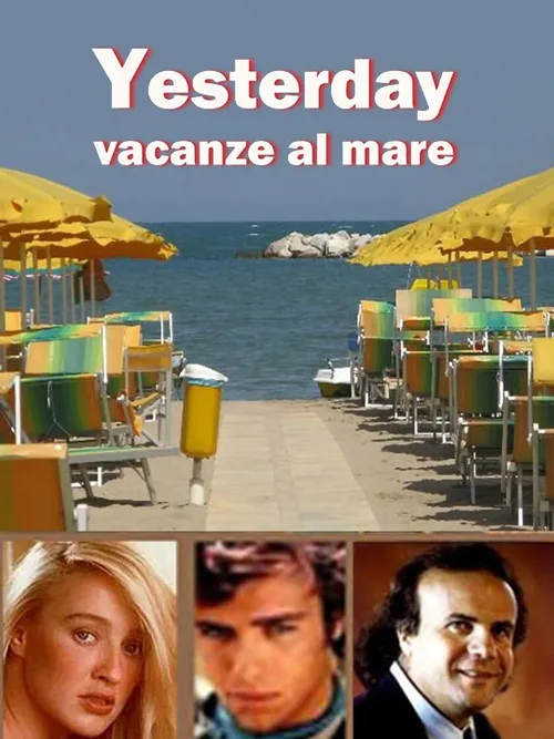 Locandina di Yesterday-vacanze al mare -