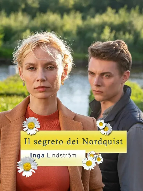 Locandina di Inga Lindstrom - Il segreto dei Nordquist