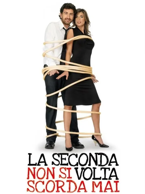Locandina di La seconda volta non si scorda mai
