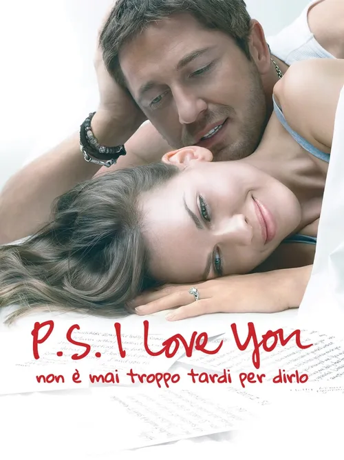 Locandina di P.S. I Love You - Non e' mai troppo tardi per dirlo