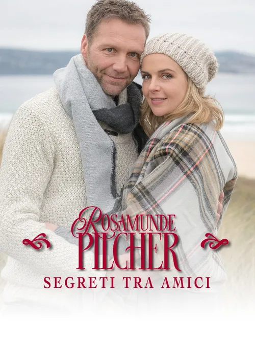 Locandina di Rosamunde Pilcher: Segreti tra amici