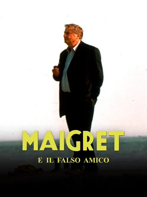 Locandina di Maigret e il falso amico
