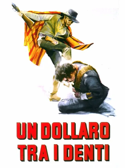 Locandina di Un dollaro tra i denti