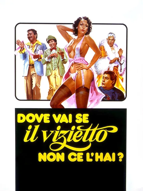 Locandina di Dove vai se il vizietto non ce l'hai?