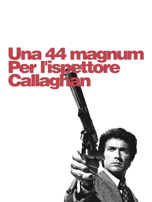 Locandina di Una 44 Magnum per l'ispettore Callaghan