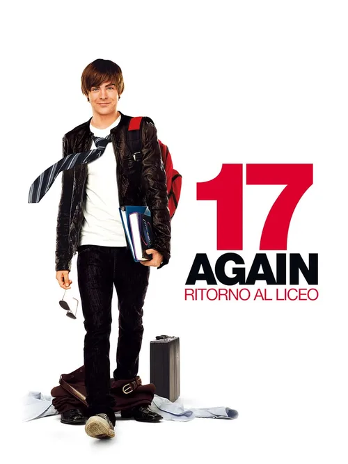 Locandina di 17 again - Ritorno al liceo