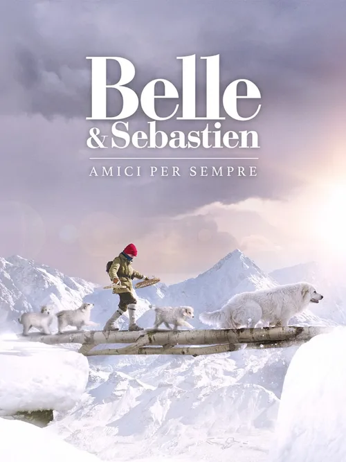 Locandina di Belle & Sebastien - Amici per sempre