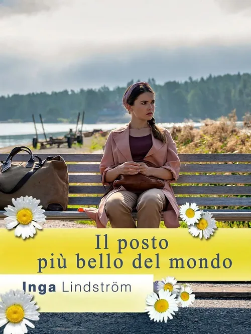 Locandina di Inga Lindstrom - Il posto piu' bello..