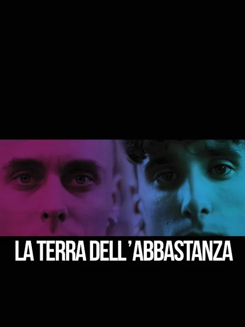Locandina di La terra dell'abbastanza