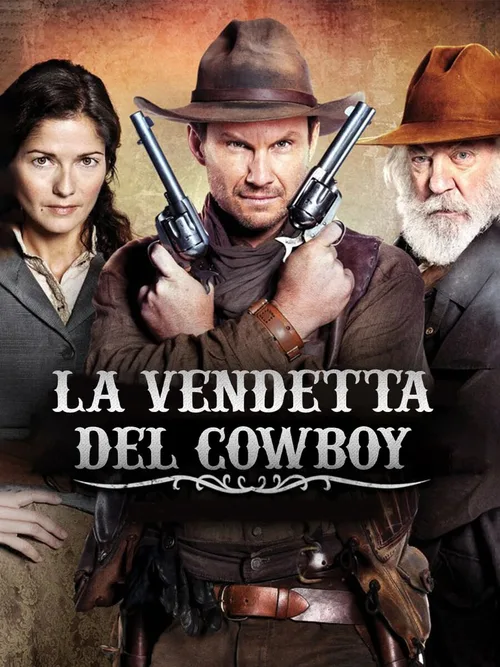 Locandina di La vendetta del Cowboy