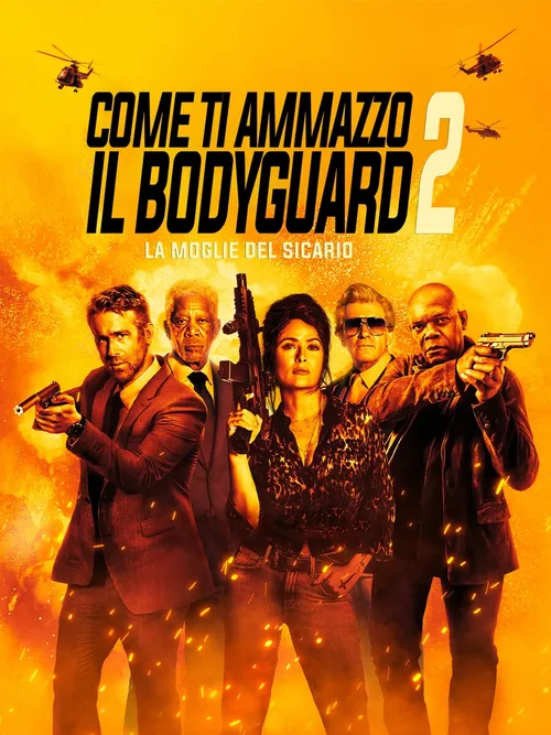 Locandina di Come ti ammazzo il Bodyguard 2 - La moglie del sicario