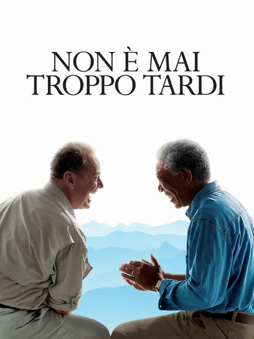 Locandina di Non e' mai troppo tardi