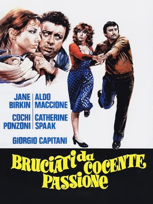 Locandina di Bruciati da cocente passione