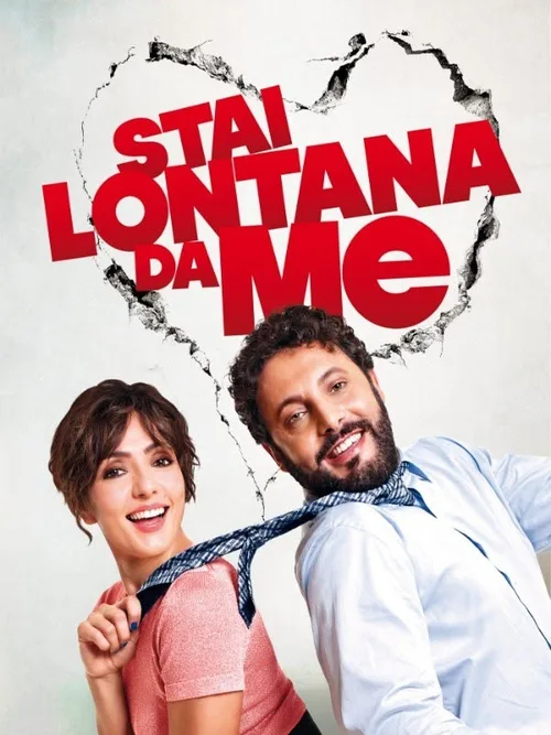 Locandina di Stai lontana da me