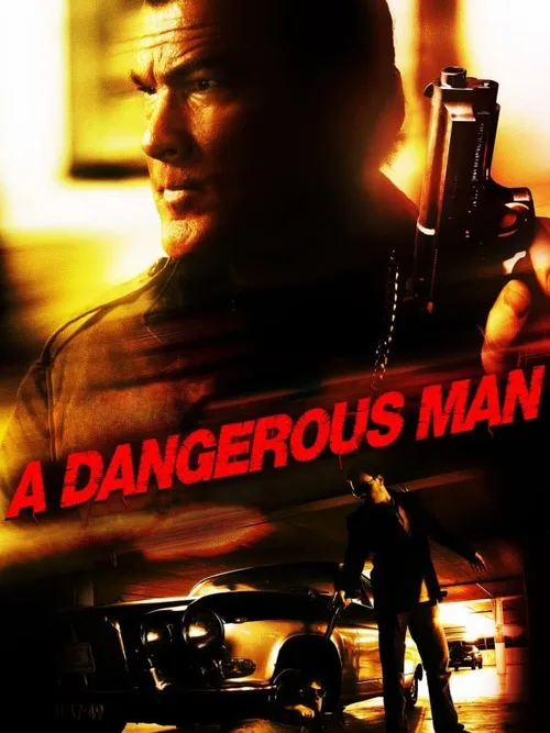 Locandina di A Dangerous Man - Solo contro tutti