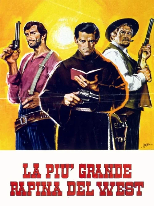 Locandina di La piu' grande rapina del west