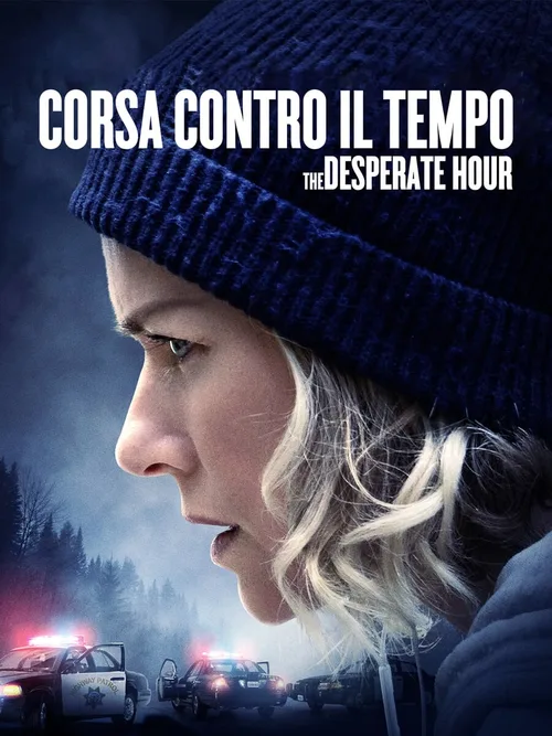 Locandina di Corsa contro il tempo - The Desperate Hour