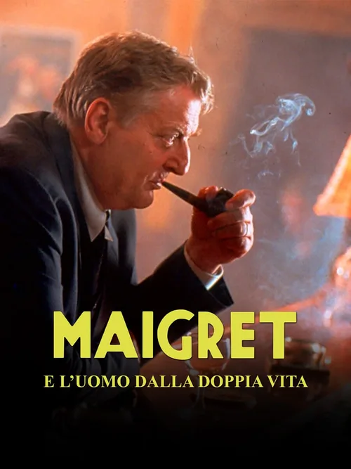 Locandina di Maigret e l'uomo dalla doppia vita