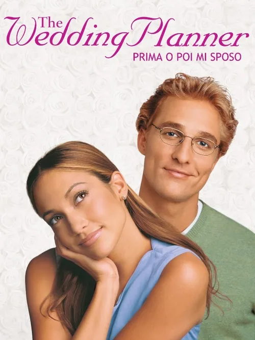 Locandina di The Wedding Planner - Prima o poi mi sposo
